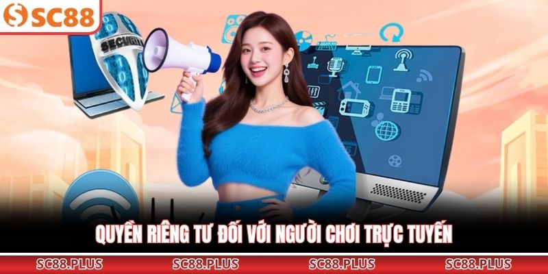 Quyền riêng tư đối với người chơi trực tuyến